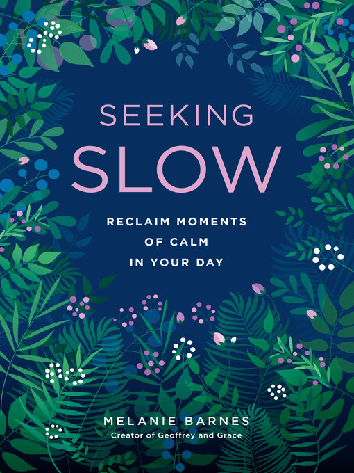Title details for Seeking Slow by Melanie Barnes - Available